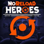 NoReload Heroes 1