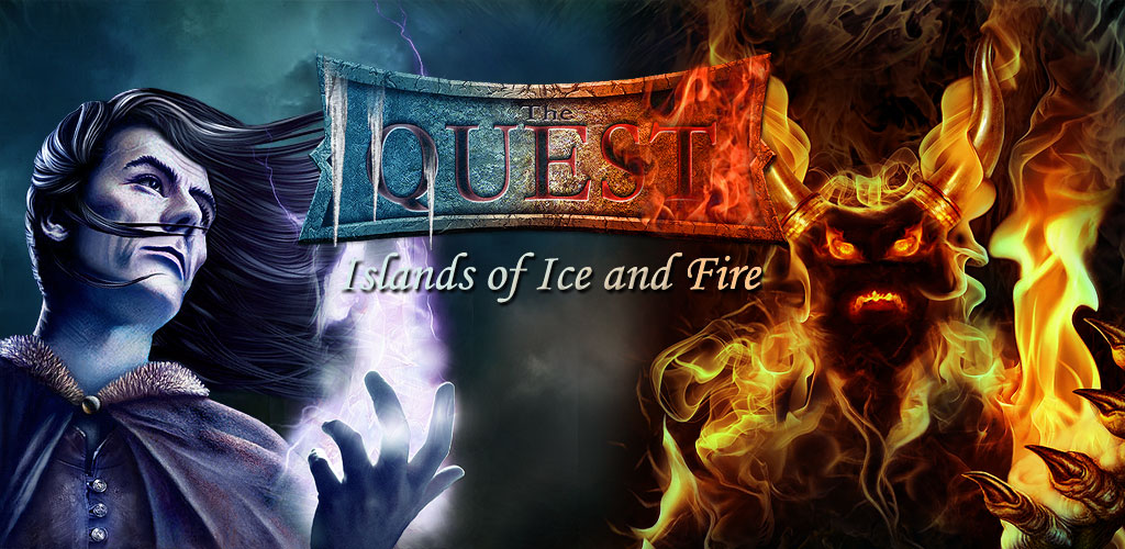 The Quest Islands of Ice and Fire